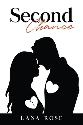 Second Chance by Rose, Lana