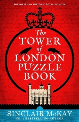 The Tower of London Puzzle Book by McKay, Sinclair