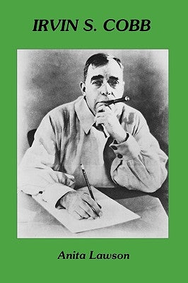 Irvin S. Cobb by Lawson, Anita