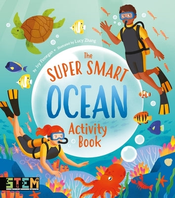 The Super Smart Ocean Activity Book by Zhang, Lucy