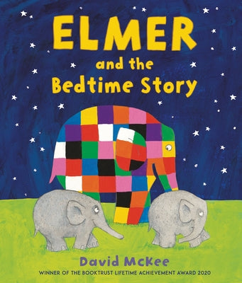 Elmer and the Bedtime Story by McKee, David