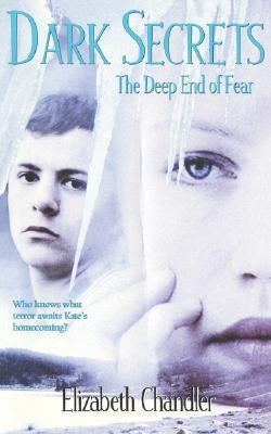 The Deep End of Fear, 4 by Chandler, Elizabeth