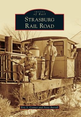 Strasburg Rail Road by Conner, Eric S.