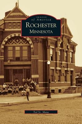 Rochester, Minnesota by Mane, Ted St