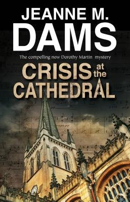 Crisis at the Cathedral by Dams, Jeanne M.