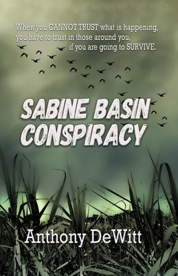 Sabine Basin Conspiracy by DeWitt, Anthony