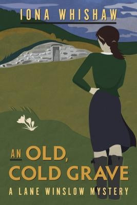 An Old, Cold Grave by Whishaw, Iona