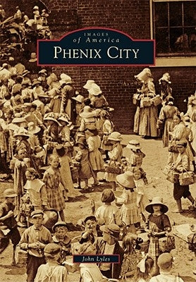 Phenix City by Lyles, John