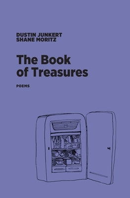 The Book of Treasures: Poems by Junkert, Dustin