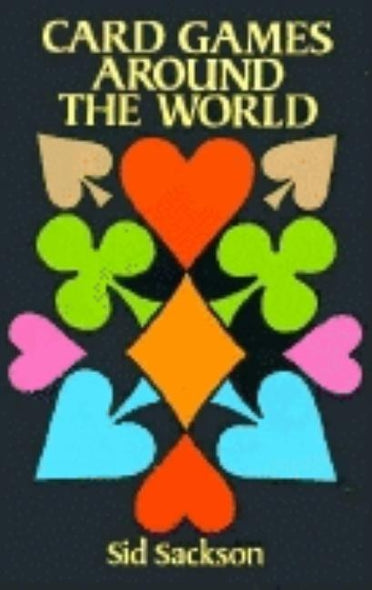Card Games Around the World by Sackson, Sid