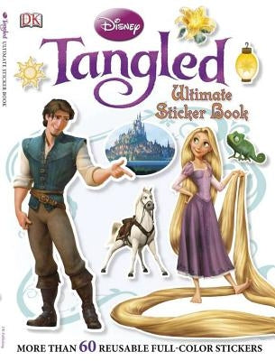 Ultimate Sticker Book: Tangled: More Than 60 Reusable Full-Color Stickers by DK