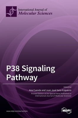 P38 Signaling Pathway by Cuenda, Ana