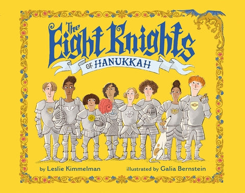 The Eight Knights of Hanukkah by Kimmelman, Leslie