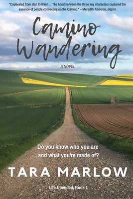 Camino Wandering by Marlow, Tara