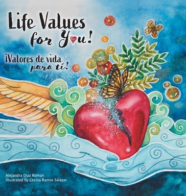 Life Values for You!: Valores de Vida para Ti! by Roman, Alejandra Diaz