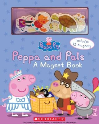 Peppa and Pals: A Magnet Book [With Magnet(s)] by Eone