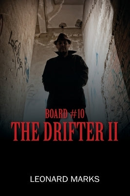 Board #10: The Drifter II by Marks, Leonard