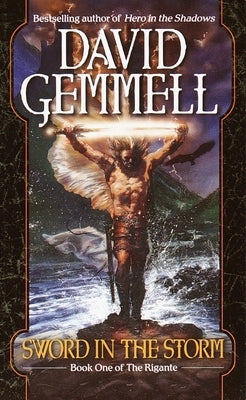 The Sword in the Storm by Gemmell, David