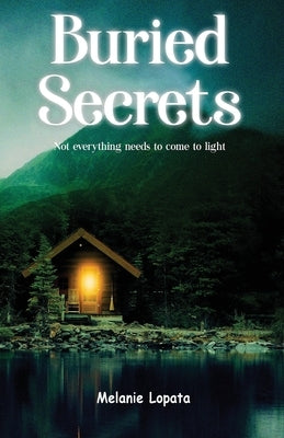 Buried Secrets by Lopata, Melanie