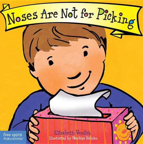 Noses Are Not for Picking by Verdick, Elizabeth