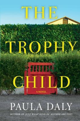 The Trophy Child by Daly, Paula