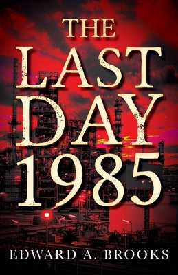 The Last Day 1985 by Brooks, Edward A.
