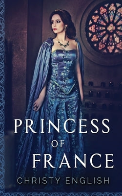 Princess Of France by English, Christy