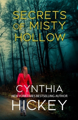 Secrets of Misty Hollow by Hickey, Cynthia