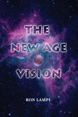 The New Age Vision by Lampi, Ron