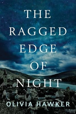 The Ragged Edge of Night by Hawker, Olivia