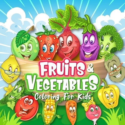 FRUITS & VEGETABLES Coloring Book for Kids by Brooks, Oliver