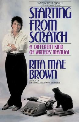 Starting from Scratch by Brown, Rita Mae