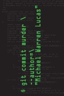 git commit murder by Lucas, Michael Warren