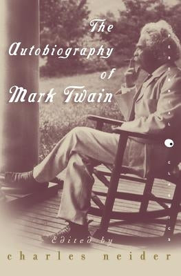 The Autobiography of Mark Twain by Neider, Charles