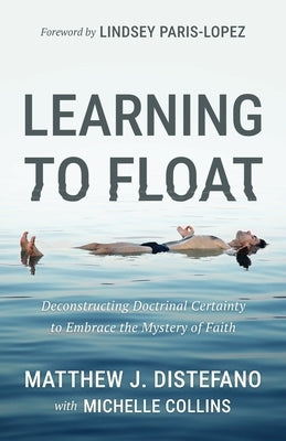 Learning to Float by DiStefano, Matthew J.