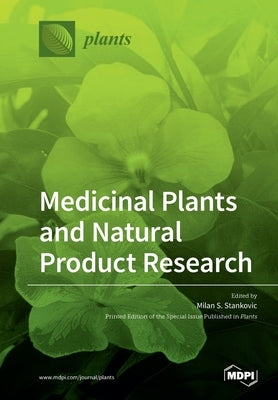Medicinal Plants and Natural Product Research by Stankovic, Milan