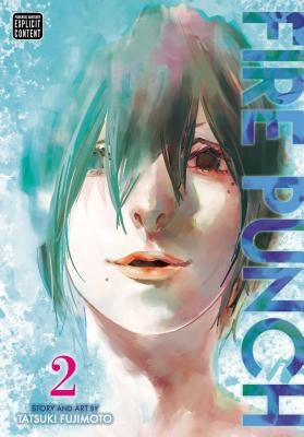 Fire Punch, Vol. 2, Volume 2 by Fujimoto, Tatsuki