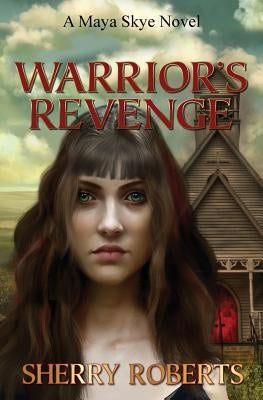 Warrior's Revenge by Roberts, Sherry