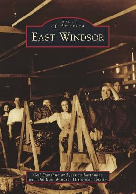 East Windsor by Donahue, Ceil