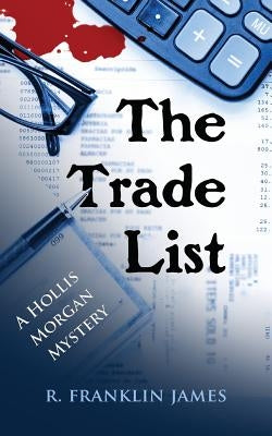 The Trade List by James, R. Franklin