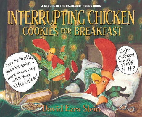 Interrupting Chicken: Cookies for Breakfast by Stein, David Ezra