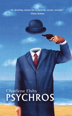 Psychros by Elsby, Charlene