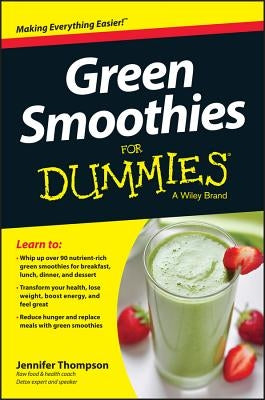 Green Smoothies for Dummies by Thompson, Jennifer