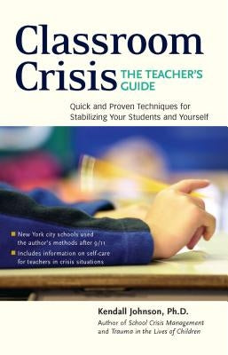Classroom Crisis by Johnson, Kendall