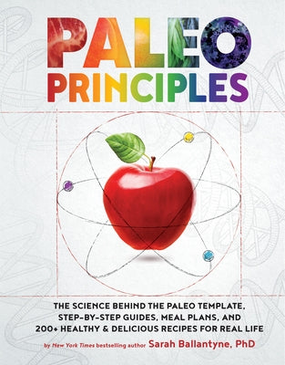 Paleo Principles by Ballantyne, Sarah