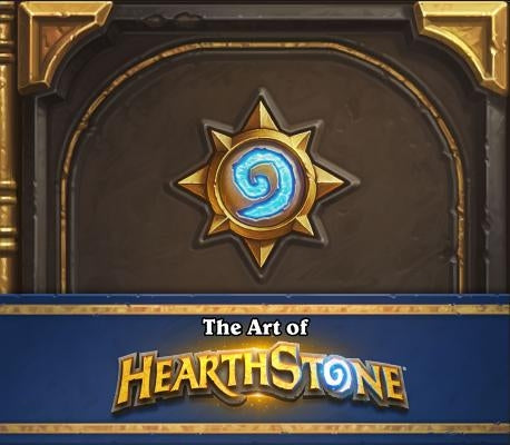 The Art of Hearthstone by Brooks, Robert