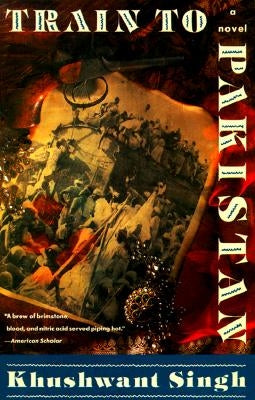 Train to Pakistan by Singh, Khushwant