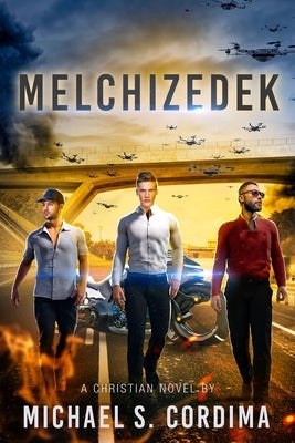 Melchizedek: Book One: Kings and Priests by Cordima, Michael