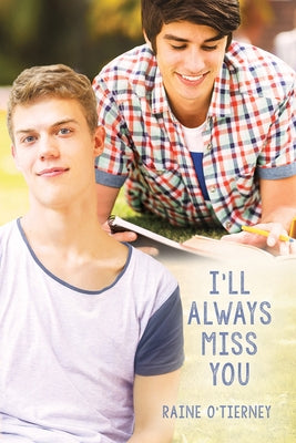 I'll Always Miss You by O'Tierney, Raine