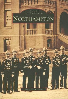 Northampton by Parsons, James M.
